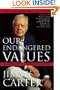 Our Endangered Values: America's Moral Crisis
