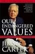 Our Endangered Values: America's Moral Crisis