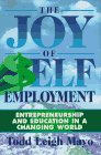 The Joy of Self Employment: Entrepreneurship and Education in a Changing World