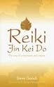 Reiki Jin Kei Do: The  Way of Compassion and Wisdom