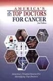 Americas Top Doctors For Cancer, 2nd Edition