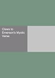 Clews to Emersons Mystic Verse