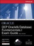 OCP ORACLE 9I DATABASE : FUNDAMENTALS I EXAM GUIDE