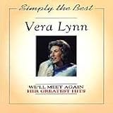 Vera Lynn - We`ll Meet Again: Her Greatest Hits
