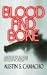 Blood and Bone