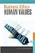 Business Ethics and Human Values