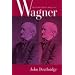 Wagner Beyond Good and Evil