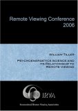 William Tiller - Psychoenergetics Science and its Relationship to Remote Viewing (IRVA 2006)