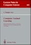 Computer Assisted Learning: 4th International Conference, Iccal '92 Proceedings (Lecture Notes in Computer Science)