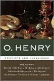 O. Henry: The Fiction (Complete and Unabridged) - The Gift of the Magi, The Ransom of Red Chief, A Retrieved Reformation, The Cop and the Anthem, The Furnished Room, and more O. Henry