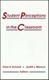 Student Perceptions in the Classroom