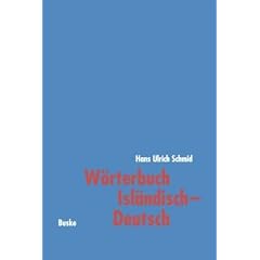 W�rterbuch Isl�ndisch - Deutsch: Mit einer kurzgefassten isl�ndischen Formenlehre