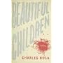 Beautiful Children: A Novel