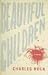 Beautiful Children: A Novel