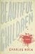 Beautiful Children: A Novel