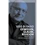 Gewissen, Glaube, Religion: Wandelt sich die Religionsfreiheit?