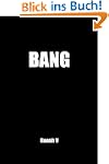 Bang: More Lays In 60 Days