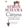 Citizens: A Chronicle of the French Revolution