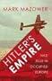 Hitler's Empire - Nazi Rule in Occupied Europe