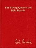 The String Quartets of Bla Bartk (Complete) Book