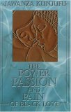 The Power, Passion & Pain of Black Love