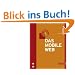 Das mobile Web. 3G, 3GP, 4G, Android, Edge, GSM, HSPA, iPhone, LBS, PTT, UMTS, WAP, WCDMA, WIMAX, WML, WURFL Das mobile Web. 3G, 3GP, 4G, Android, Edge, GSM, HSPA, iPhone, LBS, PTT, UMTS, WAP, WCDMA, WIMAX, WML, WURFL