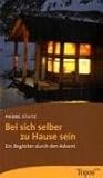Produkt-Bild: Bei sich selber zu Hause sein: Ein Begleiter durch den Advent