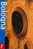 Bologna, 2nd Edition (Footprint Pocket Handbook: Bologna)