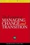 The Essentials Of Managing Change And Transition (Business Literacy for HR (Human Resources) Professionals)