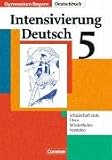 Produkt-Bild: Deutschbuch - Gymnasium Bayern: 5. Jahrgangsstufe - Intensivierung Deutsch: Sch&uuml;lerheft mit L&ouml;sungen: Intensivierung Deutsch / Zum &Uuml;ben, Wiederholen, Vertiefen / Mit L&ouml;sungen
