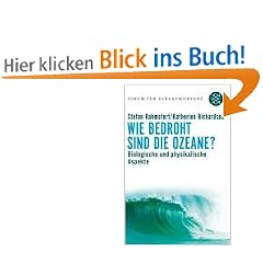 Wie bedroht sind die Ozeane?: Biologische und physikalische Aspekte