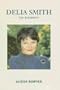 Delia Smith: The Biography