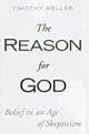 The Reason for God: Belief in an Age of Skepticism