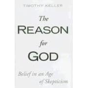 The Reason for God: Belief in an Age of Skepticism