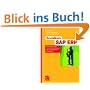 Grundkurs SAP ERP: Gesch�ftsprozessorientierte Einf�hrung mit durchgehendem Fallbeispiel