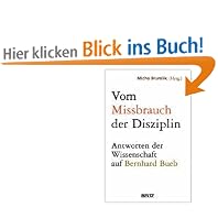 Vom Missbrauch der Disziplin: Die Antwort der Wissenschaft auf Bernhard Bueb