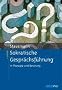 Sokratische Gespr�chsf�hrung in Therapie und Beratung: Eine Anleitung f�r Psychotherapeuten, Berater und Seelsorger