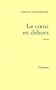 Le coeur en dehors
