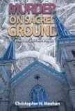 Murder on Sacred Ground: A Reverend Calvin Turkstra Mystery