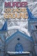 Murder on Sacred Ground: A Reverend Calvin Turkstra Mystery