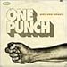 Dry & Heavy, ONE PUNCH, 発売中