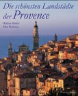 Die sch&ouml;nsten Landst&auml;dte der Provence - Helena Attlee, Alex Ramsay
