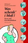 Produkt-Bild: Was schenk' i blo&szlig;?