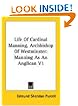 Life Of Cardinal Manning, Archbishop Of Westminster: Manning As An Anglican V1