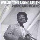 Review Willie 'The Lion' Smith  / Pork and Beans