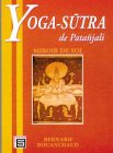 Yoga S�tra de Patanjali : Miroir de Soi