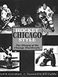 Hockey Chicago Style: The History of the Chicago Blackhawks