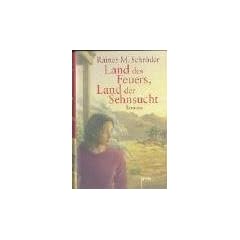 Land des Feuers, Land der Sehnsucht