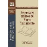 Personajes biblicos del Nuevo Testamento: New Testament Bible Characters (Bosque/sermon/Portvz) (Spanish Edition)