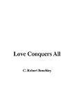 Love Conquers All